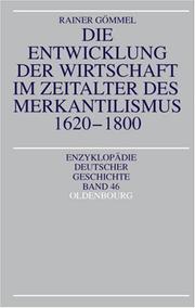 Front cover of Die Entwicklung der Wirtschaft im Zeitalter des Merkantilismus 1620 - 1800 by Rainer Gömmel