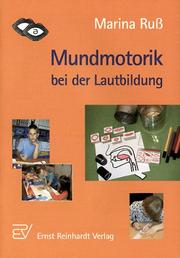 Front cover of Mundmotorik bei der Lautbildung by Marina Ruß