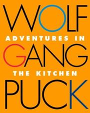 Front cover of Wolfgang Puck Adventures in the Kitchen by Wolfgang Puck
