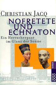 Front cover of Akhénaton et Néfertiti by Christian Jacq