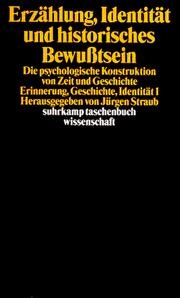 Front cover of Erzählung, Identität und historisches Bewußtsein. Die psychologische Konstruktion von Zeit und Geschichte by Jürgen Straub