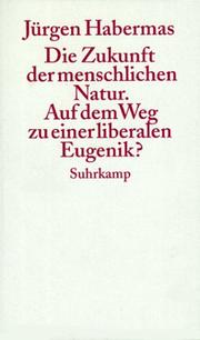Front cover of Die Zukunft der menschlichen Natur. Auf dem Wege zur liberalen Eugenetik? by Jürgen Habermas