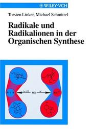Front cover of Radikale Und Radikalionen in Der Organischen Synthese by T Linker