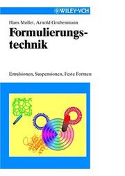 Front cover of Formulierungstechnik - Emulsionen, Suspensionen,  Feste Formen by H Mollet