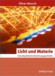 Front cover of Licht Und Materie Eine Physikalische Beziehungsgeschichte by Oliver Morsch