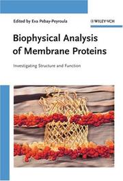 Front cover of Biophysical Analysis of Membrane Proteins by Eva Pebay-Peyroula
