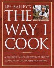 Front cover of Lee Bailey's the way I cook by Lee Bailey