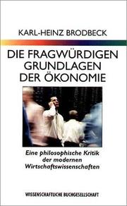 Cover of Die fragwürdigen Grundlagen der Ökonomie by Karl-Heinz Brodbeck