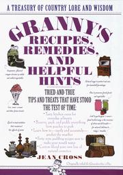 Cover of Granny's recipes, remedies, and helpful hints by Jean Cross