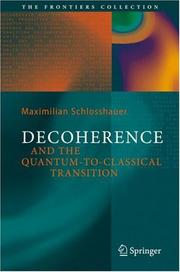 Front cover of Decoherence and the Quantum-To-Classical Transition (The Frontiers Collection) by Maximilian A. Schlosshauer