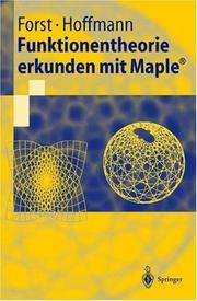 Front cover of Funktionentheorie erkunden mit Maple (Springer-Lehrbuch) by Wilhelm Forst