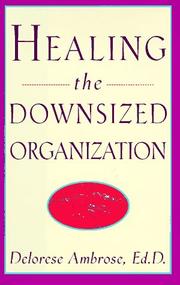 Cover of Healing the downsized organization by Delorese Ambrose