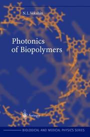 Front cover of Photonics of Biopolymers (Biological and Medical Physics, Biomedical Engineering) by Nikolai L. Vekshin