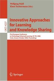 Front cover of Innovative approaches for learning and knowledge sharing by European Conference on Technology Enhanced Learning (1st 2006 Crete, Greece)