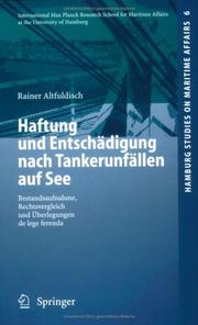 Front cover of Haftung und Entschädigung nach Tankerunfällen auf See by Rainer Altfuldisch
