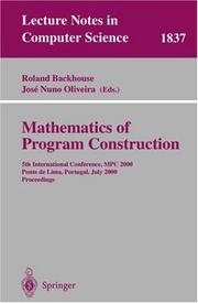 Front cover of Mathematics of program construction by International Conference on the Mathematics of Program Construction (5th 2000 Ponte do Lima, Portugal)