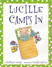 Front cover of Lucille Camps In (Lucille the Pig) by Kathryn Lasky