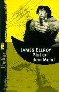 Front cover of Blood on the Moon by James Ellroy