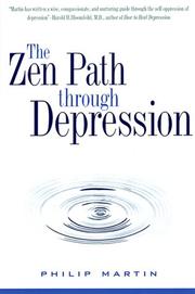 Cover of The Zen path through depression by Martin, Philip