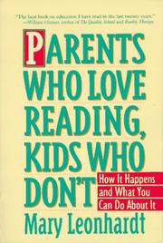 Front cover of Parents who love reading, kids who don't by Mary Leonhardt