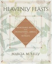 Cover of Heavenly feasts by Marcia Kelly