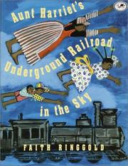 Front cover of Aunt Harriet's Underground Railroad in the Sky by Faith Ringgold