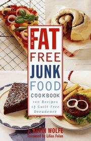 Front cover of The fat-free junkfood cookbook by J. Kevin Wolfe