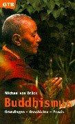 Cover of Buddhismus. Grundlagen, Geschichte, Praxis by Michael von Brück
