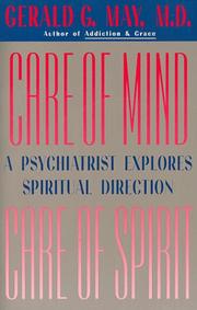 Front cover of Care of Mind-Care of Spirit by Gerald G. May