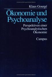 Front cover of Ökonomie und Psychoanalyse. Perspektiven einer Psychoanalytischen Ökonomie by Klaus Gourgé