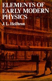 Front cover of Elements of early modern physics by J. L. Heilbron