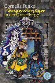 Front cover of Gespensterjäger in der Gruselburg by Cornelia Funke