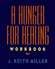 Front cover of A hunger for healing by Keith Miller