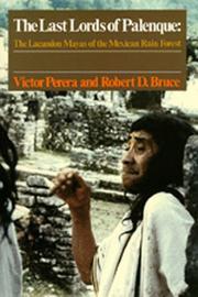 Front cover of The last lords of Palenque by Victor Perera