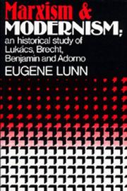 Cover of Marxism and modernism by Eugene Lunn