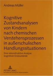 Front cover of Kognitive Zustandsanalysen Von Kindern Nach Chemischen Verstehensprozessen in Auerschulischen Handlungssituationen by Andreas Muller