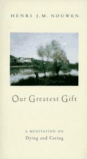 Cover of Our Greatest Gift by Henri J. M. Nouwen