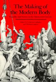 Front cover of The Making of the modern body by Catherine Gallagher