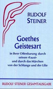 Front cover of Goethes Geistesart in ihrer Offenbarung durch seinen Faust und durch das Märchen "Von der Schlange und der Lilie" by Rudolf Steiner