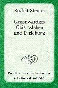 Front cover of Gegenwärtiges Geistesleben und Erziehung by Rudolf Steiner