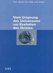 Front cover of Vom Ursprung des Universums zur Evolution des Geistes by Peter Walde