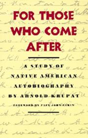 Front cover of For those who come after by Arnold Krupat