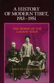 Cover of A History of Modern Tibet, 1913-1951 ; The Demise of the Lamaist State by Melvyn C. Goldstein