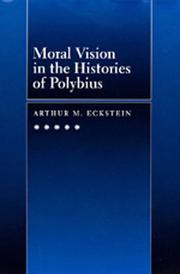 Front cover of Moral vision in the Histories of Polybius by Arthur M. Eckstein
