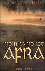 Front cover of Mein Name ist Afra by Angela Dopfer-Werner