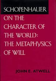 Cover of Schopenhauer on the character of the world by John E. Atwell