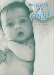 Cover of The worth of a child by Thomas H. Murray