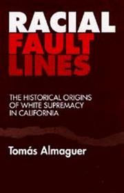 Front cover of Racial fault lines by Tomás Almaguer