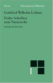 Front cover of Frühe Schriften zum Naturrecht. Lateinisch - Deutsch by Gottfried Wilhelm Leibniz