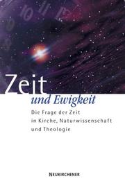 Front cover of Zeit und Ewigkeit. Die Frage der Zeit in Kirche, Naturwissenschaft und Theologie by Antje Jackelen